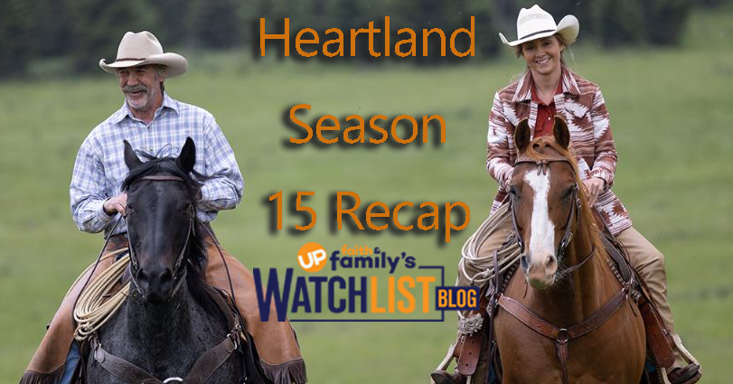 Heartland Season 15 Recap